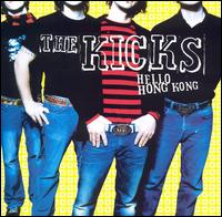 The Kicks - Hello Hong Kong lyrics