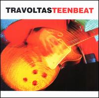 Travoltas - Teenbeat lyrics