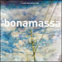 Joe Bonamassa - A New Day Yesterday lyrics