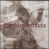 Joe Bonamassa - Blues Deluxe lyrics