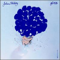 John Illsley - Glass lyrics