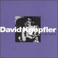 David Knopfler - Small Mercies lyrics