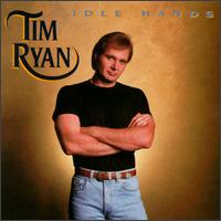 Tim Ryan - Idle Hands lyrics