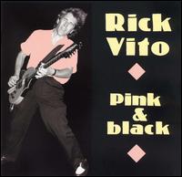 Rick Vito - Pink & Black lyrics