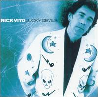 Rick Vito - Lucky Devils lyrics