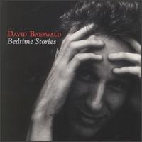 David Baerwald - Bedtime Stories lyrics