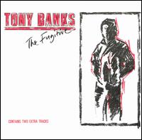 Tony Banks - The Fugitive lyrics