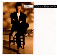 Tony Banks - Still lyrics