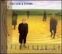 Phil Lesh - There and Back Again lyrics