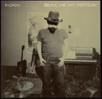 Ron "Pigpen" McKernan - Bring Me My Shotgun lyrics