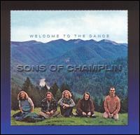 The Sons of Champlin - Welcome to the Dance lyrics