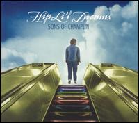 The Sons of Champlin - Hip Li'l Dreams lyrics
