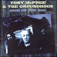 Tony McPhee - High on the Hog lyrics