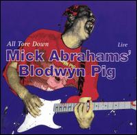 Blodwyn Pig - All Tore Down: Live lyrics