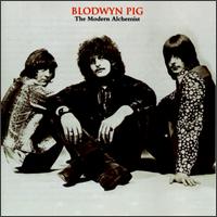 Blodwyn Pig - Modern Alchemist lyrics