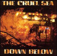 The Cruel Sea - Down Below lyrics