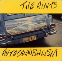 The Aints - Autocannibalism lyrics