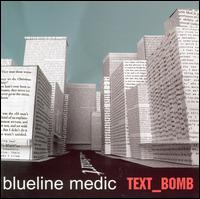 Blueline Medic - Text Bomb lyrics
