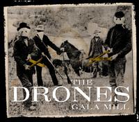 The Drones - Gala Mill lyrics