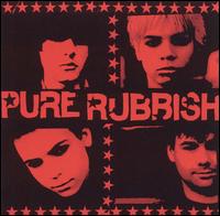 Pure Rubbish - Pure Rubbish lyrics