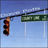 Dave Potts - County Line Road lyrics