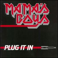 Mama's Boys - Plug It In lyrics