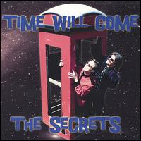 The Secrets - Time Will Come lyrics