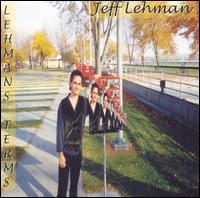 Jeff Lehman - Lehman's Terms lyrics
