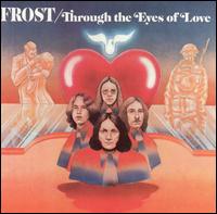 The Frost - Through the Eyes of Love lyrics