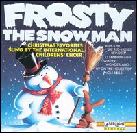 The International Childrens' Choir - Frosty the Snowman lyrics