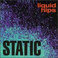 Liquid Hips - Static lyrics