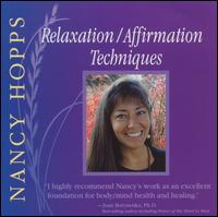 Nancy Hopps - Relaxation/Affirmation Techniques lyrics