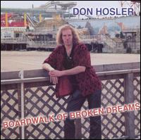 Don Hosler - Boardwalk of Broken Dreams lyrics