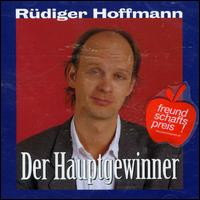 Rudiger Hoffmann - Der Hauptgewinner lyrics