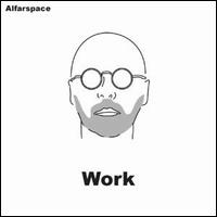 Alfarspace - Work lyrics