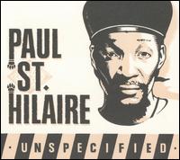 Paul St. Hilaire - Unspecified lyrics
