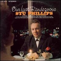 Stu Phillips - Our Last Rendezvous lyrics
