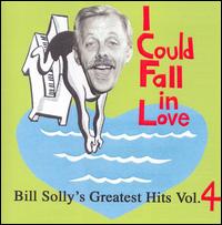 Bill Solly - I Could Fall in Love: Solly Hits, Vol. 4 lyrics