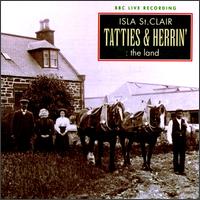 Isla St. Clair - Tatties & Herrin': The Land [live] lyrics