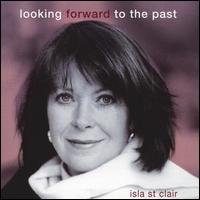 Isla St. Clair - Looking Forward to the Past lyrics