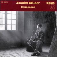 Joakim Milder - Consensus lyrics