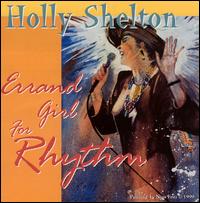 Holly Shelton - Errand Girl for Rhythm lyrics