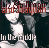 Liz Skillman - In the Middle lyrics