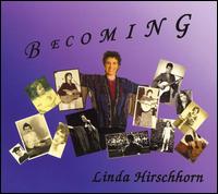 Linda Hirschhorn - Becoming lyrics