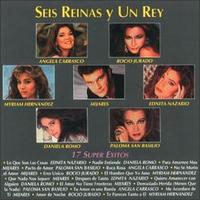 Seis Reinas Y Un Rey - Seis Reinas Y Un Rey: 17 Super Exitos lyrics
