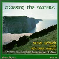 Steve Schuch - Crossing the Waters lyrics