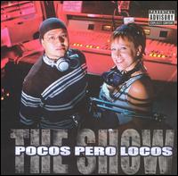 Pocos Pero Locos - The Show lyrics