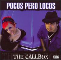 Pocos Pero Locos - The Callbox lyrics