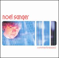 Noel Sanger - Summerbreeze 2 lyrics