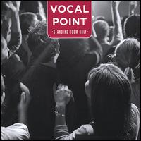 Vocal Point - Standing Room Only lyrics